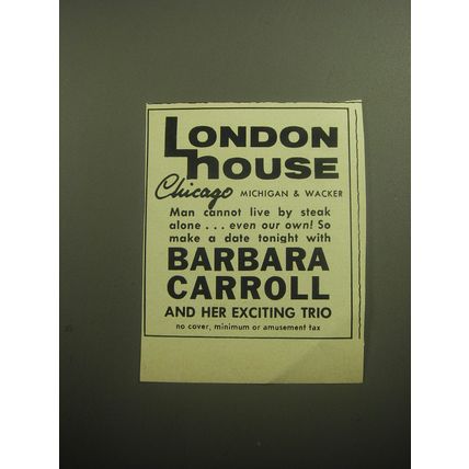 1958 London House Restaurant Ad - Barbara Carroll and her exciting trio
