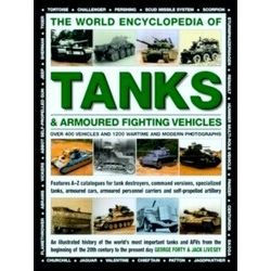 The World Encyclopedia Of Tanks & Armoured Fighting Vehicles