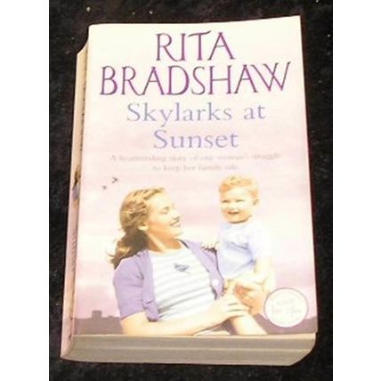 Skylarks at Sunset by Rita Bradshaw (Paperback, 2007)