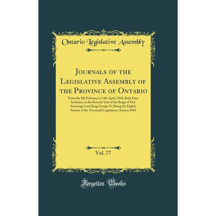 Journals of the Legislative Assembly of the Province of Ontario, Vol. 77