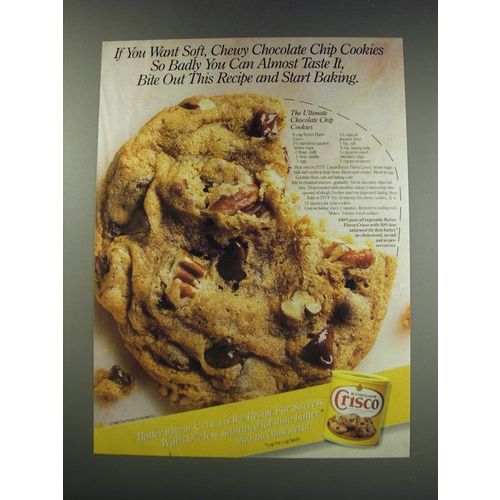 1991 Butter Flavor Crisco Ad - Soft, Chewy Chocolate Chip Cookies