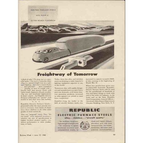 REPUBLIC STEEL CORP 1943 Freightway electric furnace steels vintage ad