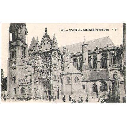 60 - Senlis - la Cathédrale
