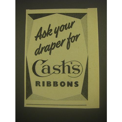 1958 Cash's Ribbons Ad - Ask your draper for Cash's Ribbons