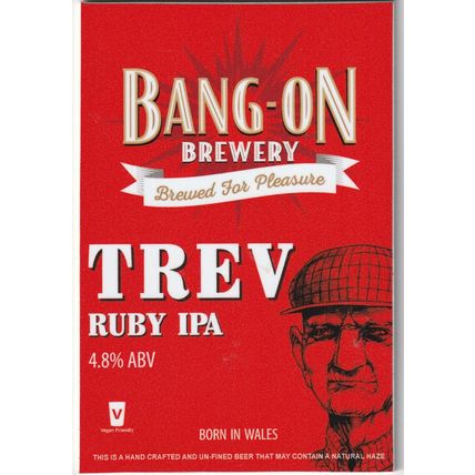 UNUSED PUMP CLIP FRONT - BANG ON BREWERY (WALES) - TREV RUBY IPA