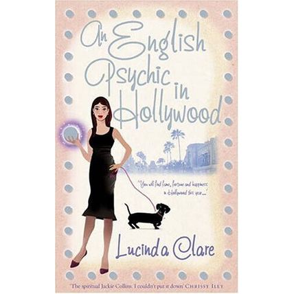 An English Psychic in Hollywood by Lucinda Clare (Paperback, 2006)