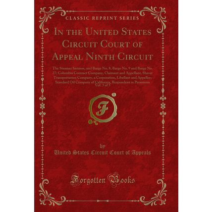 In the United States Circuit Court of Appeal Ninth Circuit, Vol. 3 of 3