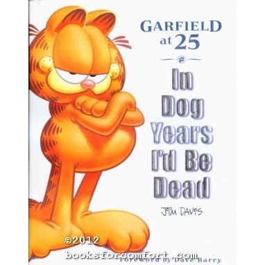Garfield at 25: In Dog Years Id Be Dead