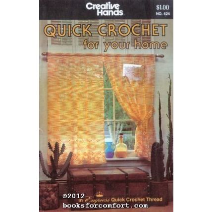 Creative Hands Quick Crochet for your home Book No 424 [26204]