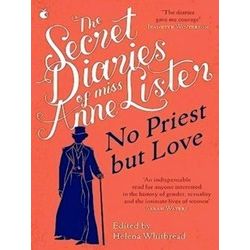 The Secret Diaries Of Miss Anne Lister Vol2 No Priest But Love Virago Modern Cla