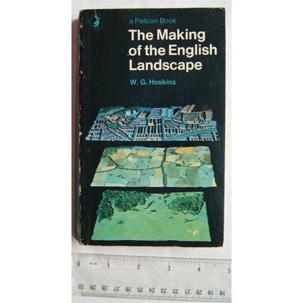 1970 The Making of the English Landscape by W. G. Hoskins
