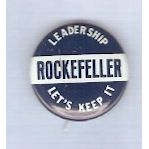 New York Governor Candidate: Rockefeller Political Campaign Button~4