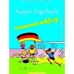 Seppis Tagebuch - Hammermassig