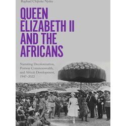 Queen Elizabeth II and the Africans