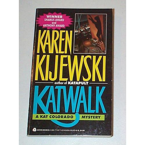 Karen Kijewski - - Katwalk - A Kat Colorado Mystery