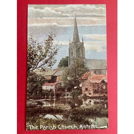 Antrim - The Parish Church - early 20th century. Unposted