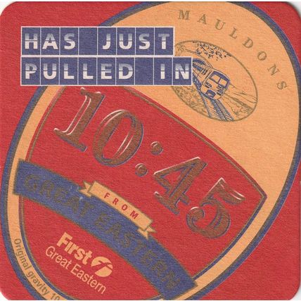 BEER MAT - MAULDENS BREWERY - 10.45 HAS JUST PULLED IN - (Cat No 001) - (1999)
