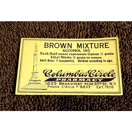 Old Vintage Brown Mixture Opium Label Drug Store Columbus Circle Pharmacy 1906