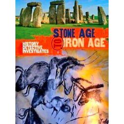 Hist Detective Invest Stone Age Iron Age