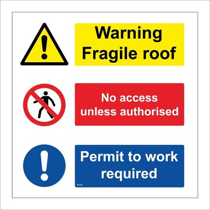 SIGN WARNING FRAGILE ROOF ACCESS UNAUTHORISED PERMIT WORK MU335 CONSTRUCTION