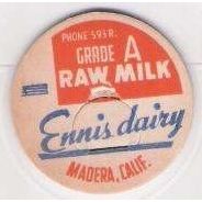 CA Madera Milk Bottle Cap Name/Subject: Ennis Dairy Raw Milk~79