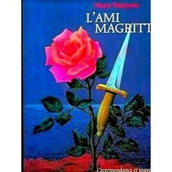 L'Ami Magritte Correspondance Et Souvenirs