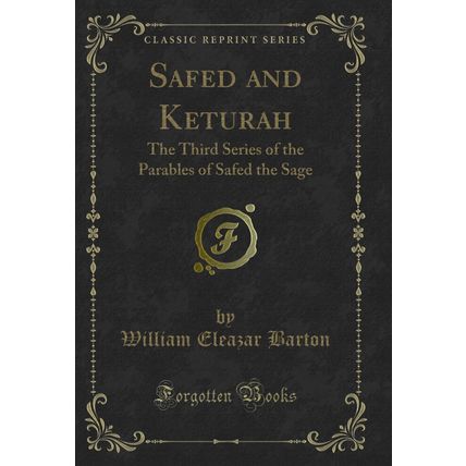 Safed and Keturah: The Third Series of the Parables of Safed the Sage
