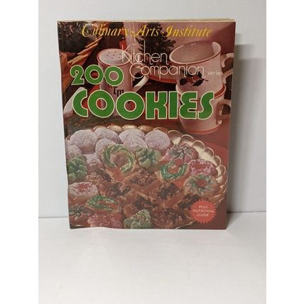 Culinary Arts Institute Kitchen Comanion Series 200 Cookies Cook Book