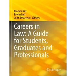 Careers in Law A Guide for Students Graduates and Professionals