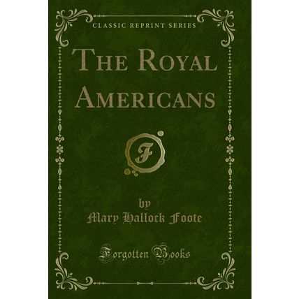 The Royal Americans (Classic Reprint)