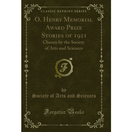 O. Henry Memorial Award Prize Stories of 1921 (Classic Reprint)