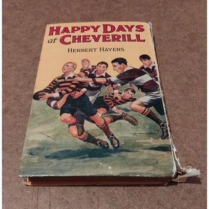 Happy Days At Cheverill by Herbert Hayens (Old Hardback Book)