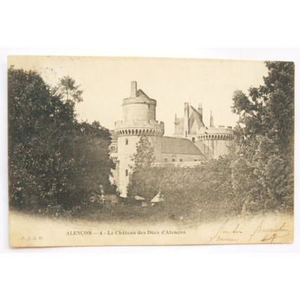 1904 postcard Alencon, Le Chateau des Ducs d'Alencon