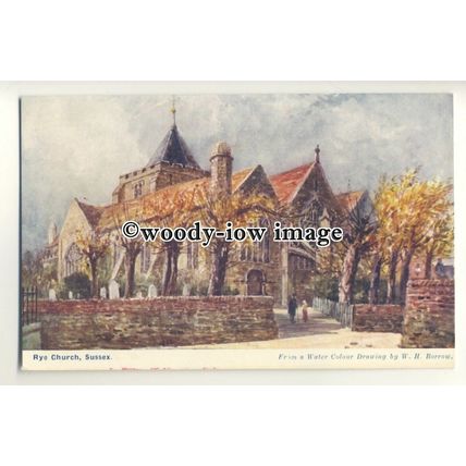 ar0503 - The St.Mary's Parish Church in Rye - Artist - W.H.Borrow - Postcard