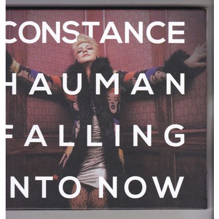 Constance Hauman : Falling Into Now. (2015) CD Album. Book style CD.