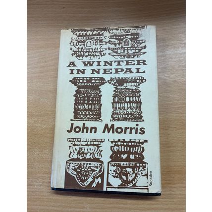 1964 "A WINTER IN NEPAL" JOHN MORRIS ILLUSTRATED HARDBACK BOOK (P3)
