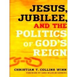 Prophetic Christianity (Pc) Jesus, Jubilee, And The Politics Of God's Reign