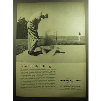 1958 First National City Bank Ad - Is golf really relaxing?