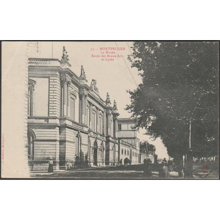 Le Musée Ecole des Beaux-Arts et Lycée, Montpellier, 1907 - Albaille CPA