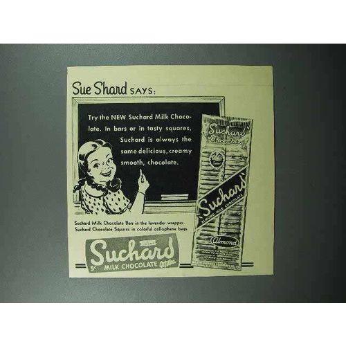 1946 Suchard Chocolate Ad - Sue Shard Says