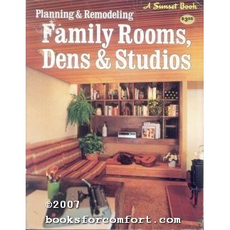 Planning & Remodeling Family Rooms, Dens & Studios