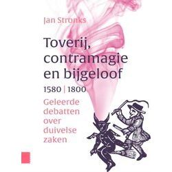 Toverij, Contramagie En Bijgeloof, 1580-1800