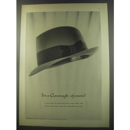 1956 Cavanagh Hats Ad - John M. Olin It's a Cavanagh - of course