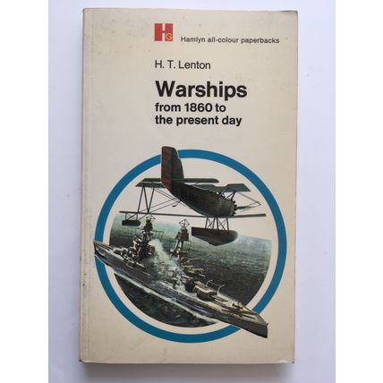 WARSHIPS FROM 1860 TO THE PRESENT DAY (HAMLYN PAPERBACK, 1970)
