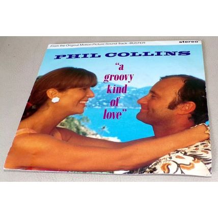 Phil Collins : A Groovy Kind Of Love : 1988 : 45 rpm single