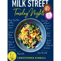 Milk Street Tuesday Nights More Than 200 Simple Weeknight Suppers That Deliver B