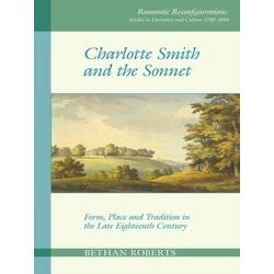 Romantic Reconfigurations: Studies In Literature And Culture 1780-1850 - Bethan