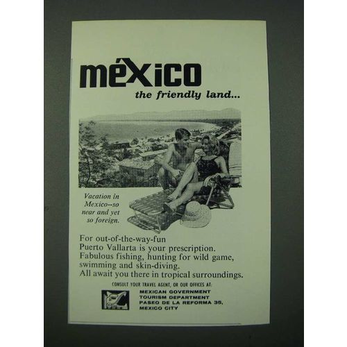 1963 Mexico Tourism Ad - The Friendly Land