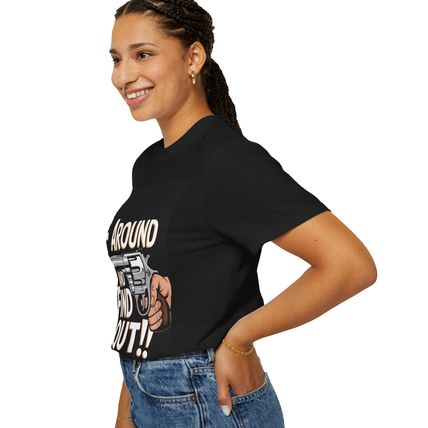 New Unisex Garment-Dyed Tee - F Around and Find Out Statement Shirt