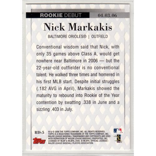 2006 Topps Updates & Highlights Rookie Debut RD5 Nick Markakis- Orioles